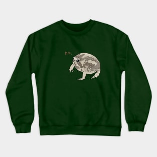 froggie says NO Crewneck Sweatshirt